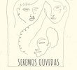 Seremos Ouvidas