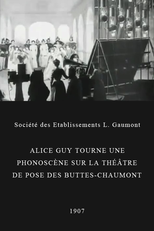 Alice Guy tourne une phonoscène sur la théâtre de pose des Buttes-Chaumont (Alice Guy tourne une phonoscène sur la théâtre de pose des Buttes-Chaumont)