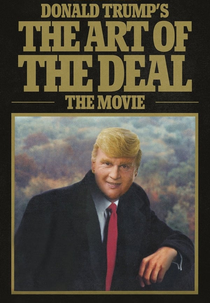 Donald Trump e a Arte dos Negócios (Donald Trump's The Art of the Deal - The Movie)