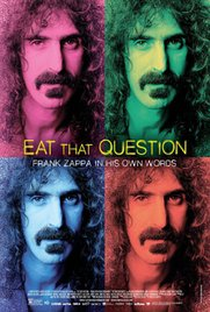 Eat That Question -  Frank Zappa Por Ele Mesmo - Poster / Capa / Cartaz - Oficial 1
