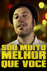 Sou Muito Melhor Que Você (Soy Mucho Mejor Que Vos)