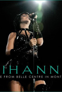 Rihanna - Live From Bell Centre In Montreal - Poster / Capa / Cartaz - Oficial 1