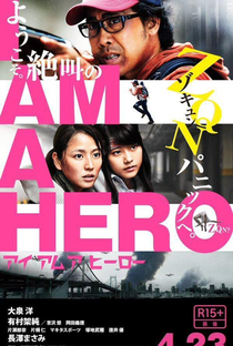 I Am a Hero - Poster / Capa / Cartaz - Oficial 4