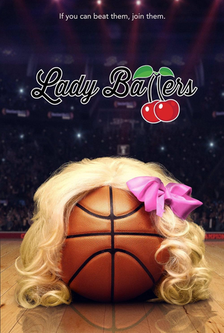 Poster 1 de Filme Lady Ballers (2023)