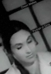 Portrait of Gina (Orson Welles at Large: Portrait of Gina)