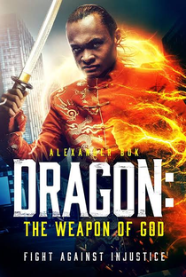 Dragon: The Weapon of God - Poster / Capa / Cartaz - Oficial 1