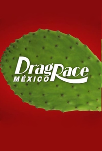 Drag Race México (1ª Temporada) - Poster / Capa / Cartaz - Oficial 2