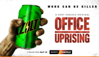 Office Uprising | Red Band Trailer | Sony Crackle