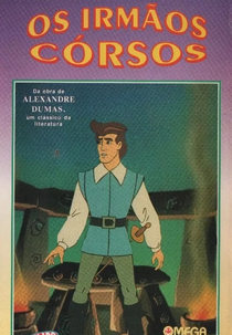 Os Irmãos Corsos (The Corsican Brothers)