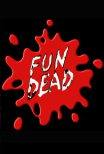 Fun Dead - Poster / Capa / Cartaz - Oficial 1