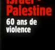 Israel – Palestina, 60 anos de violência