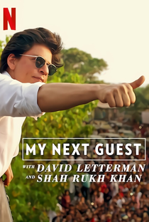O próximo convidado com David Letterman e Shah Rukh Khan (Especial) - Poster / Capa / Cartaz - Oficial 2