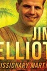A História de Jim Elliot (Jim Elliot: Missionary Martyr)