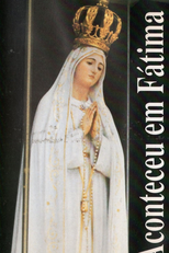 Aconteceu em Fátima (Pasó en Fátima)
