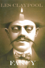 Les Claypool ‎– Fancy (Les Claypool ‎– Fancy)