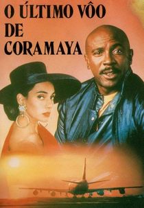 O Último Vôo de Coramaya (The Last Plane from Coramaya)