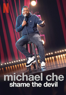 Michael Che: Shame the Devil (Michael Che: Shame the Devil)