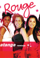Rouge ft. Las Ketchup: Ragatanga