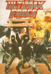 Ninja Force: Os Combatentes da Morte (Ultimax Force)