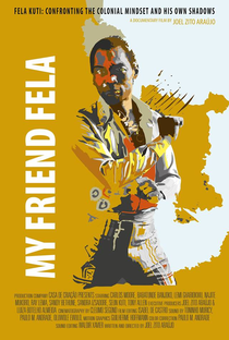 Meu Amigo Fela - Poster / Capa / Cartaz - Oficial 1