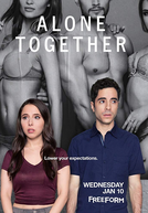 Alone Together (1ª Temporada)