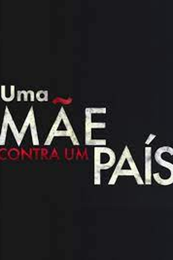  de Filme Uma Mãe Contra um País (2023)