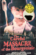 The Careful Massacre of the Bourgeoisie (The Careful Massacre of the Bourgeoisie)