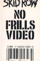 Skid Row - No Frills Video (Skid Row: No Frills Video)