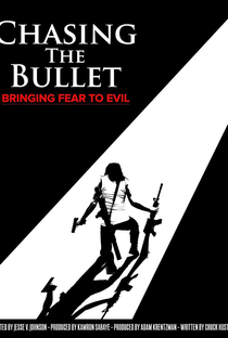 Chasing The Bullet - Poster / Capa / Cartaz - Oficial 1
