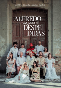 Alfredo Não Gosta de Despedidas (Alfredo Não Gosta de Despedidas)