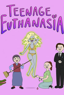 Teenage Euthanasia - Poster / Capa / Cartaz - Oficial 1