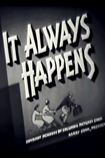 Poster de Curta It Always Happens (1935)