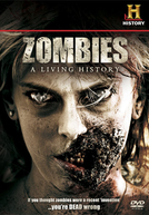 Zumbis: Uma História Viva (Zombies: A Living History)