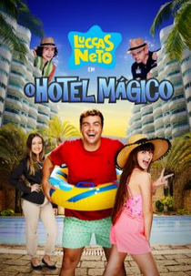 Luccas Neto em: O Hotel Mágico (Luccas Neto em: O Hotel Mágico)