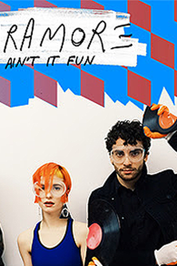  de Curta Paramore: Ain't it Fun (2014)