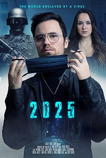 2025: The World Enslaved by a Virus - Poster / Capa / Cartaz - Oficial 1