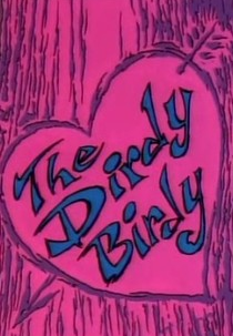The Dirdy Birdy (The Dirdy Birdy)