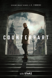 Counterpart: Mundo Paralelo (1ª Temporada) - Poster / Capa / Cartaz - Oficial 1
