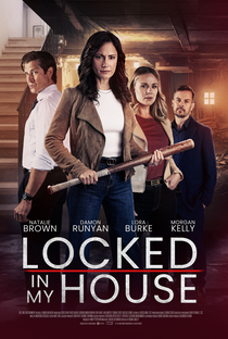 Locked in my House - Poster / Capa / Cartaz - Oficial 1