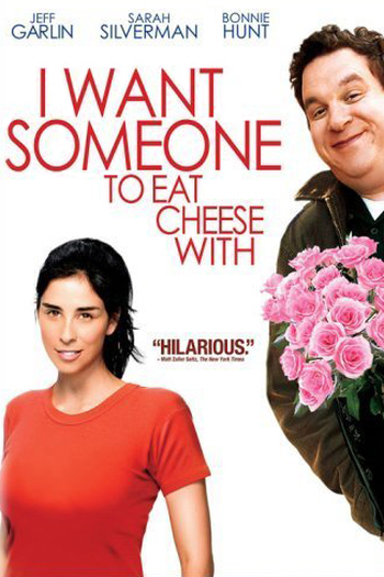  de Filme I Want Someone to Eat Cheese With (2006)