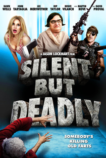 Silent But Deadly  - Poster / Capa / Cartaz - Oficial 1