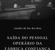 Saída do Pessoal Operário da Fábrica Confiança