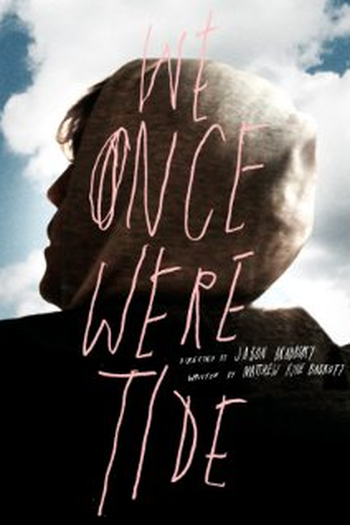 Poster de Curta We Were Once Tide (2011)