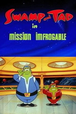Desenhos Incríveis: Swamp and Tad in Mission Imfrogable (What a Cartoon!: Swamp and Tad in Mission Imfrogable)