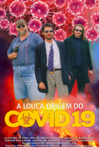 Poster 1 de Filme A Louca Origem do Covid-19 (2020)