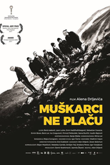 Men Don't Cry (Muskarci koji ne placu)