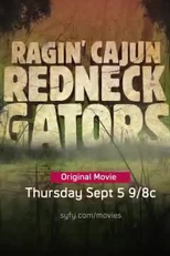Alligators: Crocodilos em Fúria (Ragin Cajun Redneck Gators)