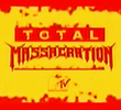Total Massacration