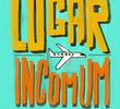 Lugar Incomum (2ª Temporada)