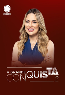 A Grande Conquista (2ª Temporada) (A Grande Conquista (2ª Temporada))